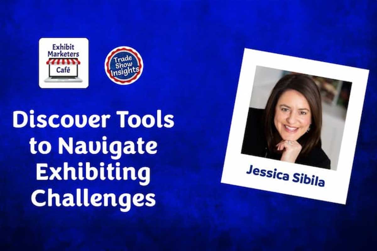 Discover Tools to Navigate Exhibiting Challenges